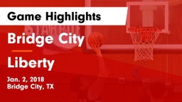 Bridge City  vs Liberty  Game Highlights - Jan. 2, 2018