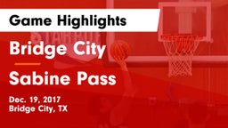 Bridge City  vs Sabine Pass  Game Highlights - Dec. 19, 2017