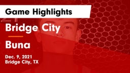 Bridge City  vs Buna  Game Highlights - Dec. 9, 2021