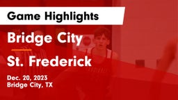 Bridge City  vs St. Frederick  Game Highlights - Dec. 20, 2023