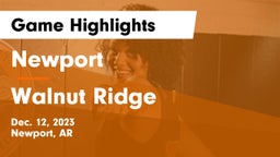 Newport  vs Walnut Ridge  Game Highlights - Dec. 12, 2023