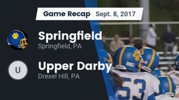 Recap: Springfield  vs. Upper Darby  2017