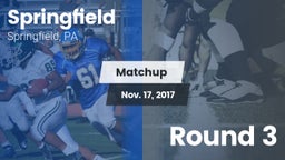 Matchup: Springfield High Sch vs. Round 3 2017