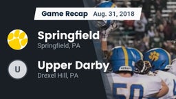 Recap: Springfield  vs. Upper Darby  2018