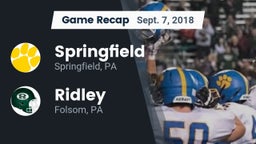 Recap: Springfield  vs. Ridley  2018