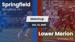 Matchup: Springfield High Sch vs. Lower Merion  2018