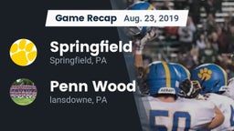 Recap: Springfield  vs. Penn Wood  2019