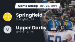Recap: Springfield  vs. Upper Darby  2019