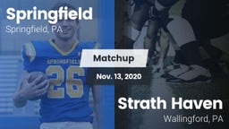Matchup: Springfield High Sch vs. Strath Haven  2020