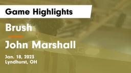 Brush  vs John Marshall  Game Highlights - Jan. 18, 2023