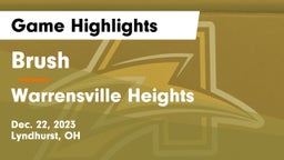 Brush  vs Warrensville Heights  Game Highlights - Dec. 22, 2023