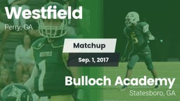 Matchup: Westfield High vs. Bulloch Academy  2017