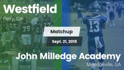 Matchup: Westfield High vs. John Milledge Academy  2018