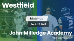Matchup: Westfield High vs. John Milledge Academy  2019