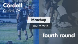 Matchup: Cordell  vs. fourth round 2016