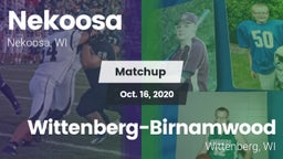 Matchup: Nekoosa  vs. Wittenberg-Birnamwood  2020