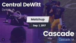 Matchup: Central DeWitt vs. Cascade  2017