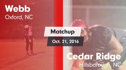 Matchup: Webb  vs. Cedar Ridge  2016