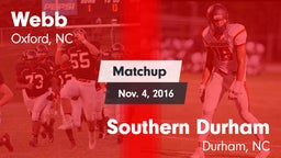 Matchup: Webb  vs. Southern Durham  2016
