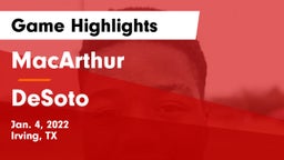 MacArthur  vs DeSoto  Game Highlights - Jan. 4, 2022
