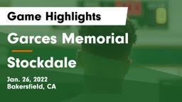 Garces Memorial  vs Stockdale Game Highlights - Jan. 26, 2022