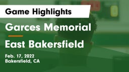 Garces Memorial  vs East Bakersfield  Game Highlights - Feb. 17, 2022