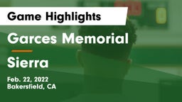 Garces Memorial  vs Sierra  Game Highlights - Feb. 22, 2022