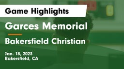 Garces Memorial  vs Bakersfield Christian  Game Highlights - Jan. 18, 2023