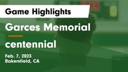 Garces Memorial  vs centennial Game Highlights - Feb. 7, 2023