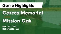 Garces Memorial  vs Mission Oak  Game Highlights - Dec. 30, 2023