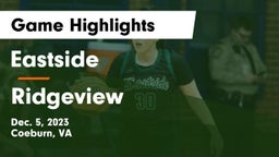 Eastside  vs Ridgeview  Game Highlights - Dec. 5, 2023