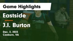 Eastside  vs J.I. Burton Game Highlights - Dec. 2, 2023