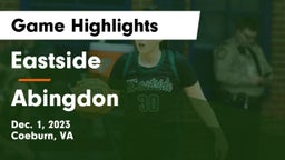 Eastside  vs Abingdon  Game Highlights - Dec. 1, 2023