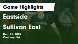 Eastside  vs Sullivan East  Game Highlights - Dec. 21, 2023