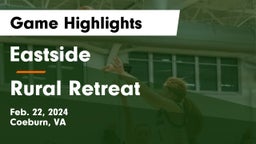 Eastside  vs Rural Retreat  Game Highlights - Feb. 22, 2024