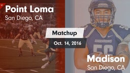 Matchup: Point Loma High vs. Madison  2016