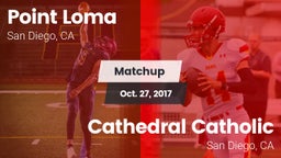 Matchup: Point Loma High vs. Cathedral Catholic  2017