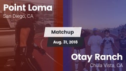 Matchup: Point Loma High vs. Otay Ranch  2018
