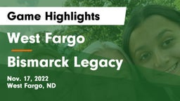West Fargo  vs Bismarck Legacy  Game Highlights - Nov. 17, 2022