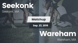 Matchup: Seekonk  vs. Wareham  2016