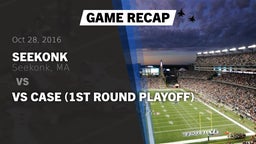 Recap: Seekonk  vs. vs Case (1st Round Playoff) 2016