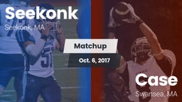Matchup: Seekonk  vs. Case  2017