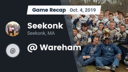 Recap: Seekonk  vs. @ Wareham 2019