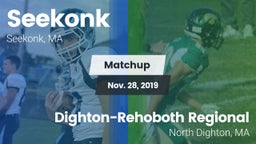 Matchup: Seekonk  vs. Dighton-Rehoboth Regional  2019