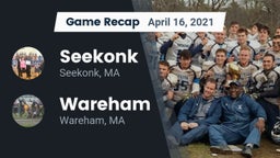 Recap: Seekonk  vs. Wareham  2021