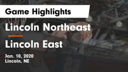 Lincoln Northeast  vs Lincoln East  Game Highlights - Jan. 10, 2020