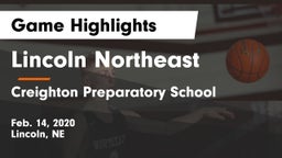 Lincoln Northeast  vs Creighton Preparatory School Game Highlights - Feb. 14, 2020