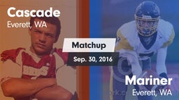 Matchup: Cascade  vs. Mariner  2016