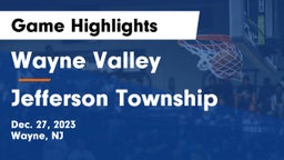 Wayne Valley  vs Jefferson Township  Game Highlights - Dec. 27, 2023