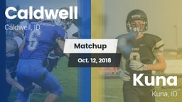 Matchup: Caldwell  vs. Kuna  2018